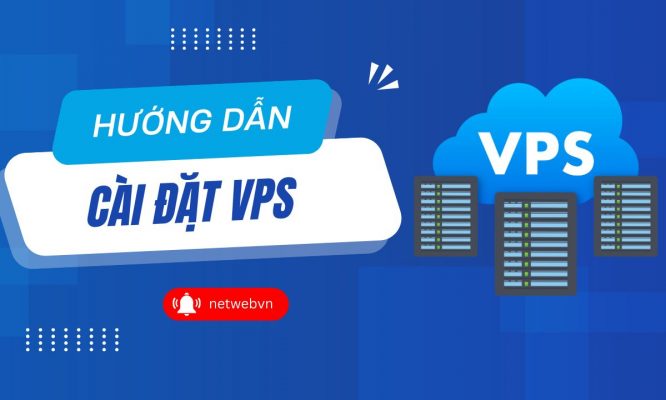 Cài đặt VPS chi tiết